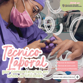 Técnico Laboral por Competencias en Uñas Artificiales y Decoración Avanzada